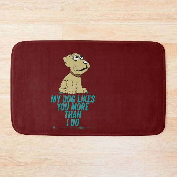 Item preview, My dog likes you more than I do designed and sold by sandpiperstudio.