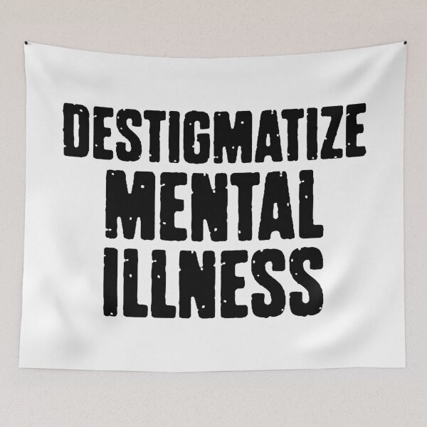 Item preview, Destigmatize Mental Illness - Psychology Design designed and sold by Psychologist's Inventory.