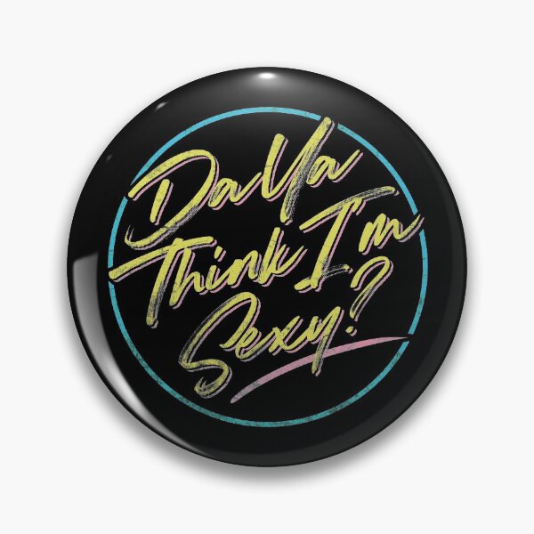 Item preview, Da Ya Think I'm Sexy Rod Legend  designed and sold by LindaGraham.