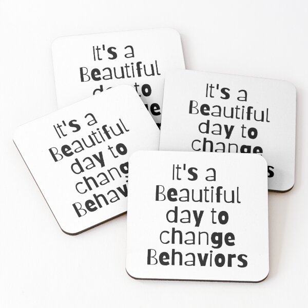 Item preview, It's a beautiful day to change behaviors - Psychology Design designed and sold by Psychologist's Inventory.