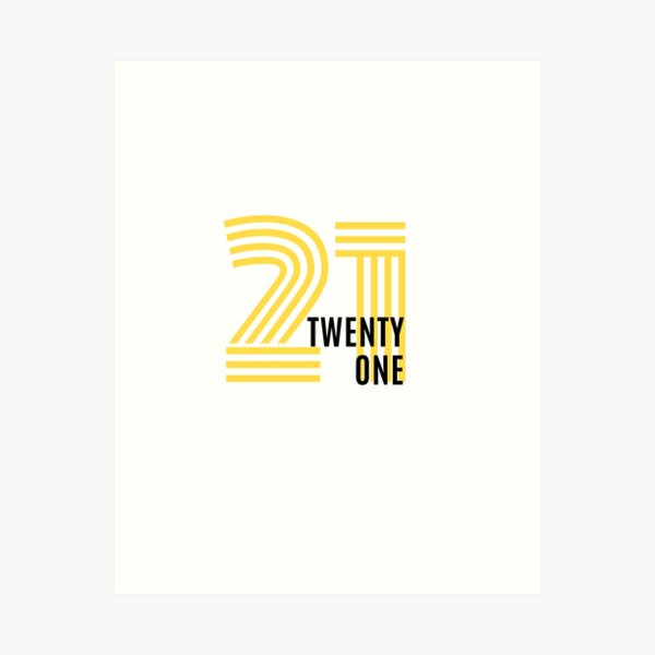 twenty one Art Print