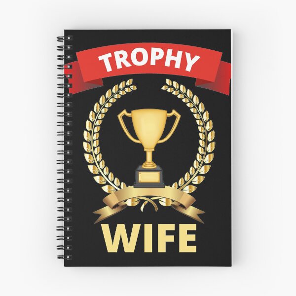 Item preview, Trophy Wife designed and sold by RGRamsey.