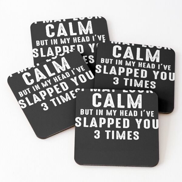 Item preview, I may look calm but in my head I've slapped you 3 times shirt  designed and sold by lisajnelsond.