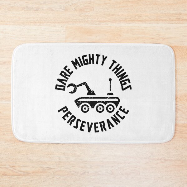 Item preview, Dare Mighty Things Perseverance designed and sold by MeteorxShower.
