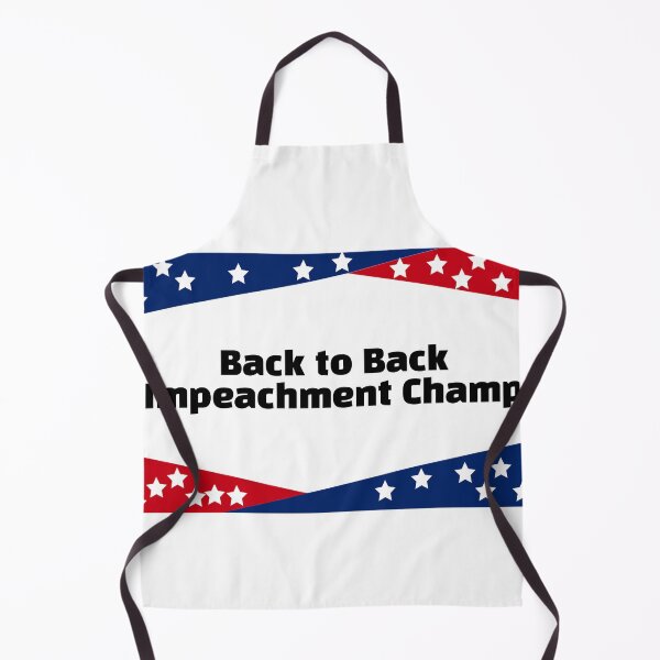 Item preview, back to back impeachment champ designed and sold by Hilmanku.