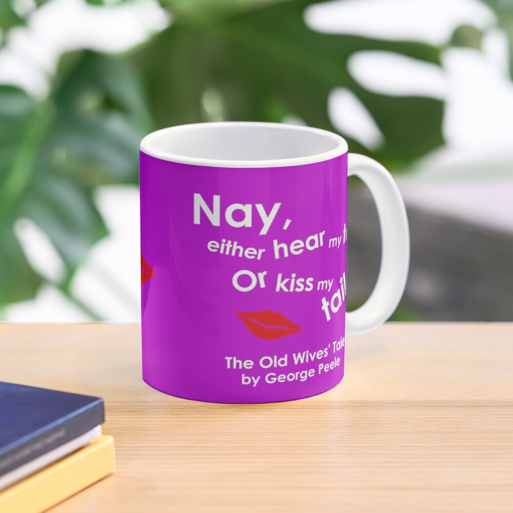 The Old Wives' Tale by George Peele Coffee Mug