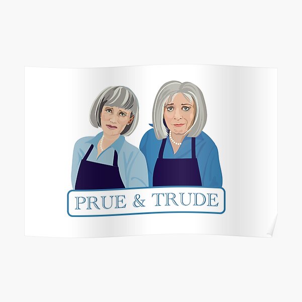 "Prue & Trude TITLE, Kath and Kim" Poster for Sale by wheatbeltdesign Redbubble