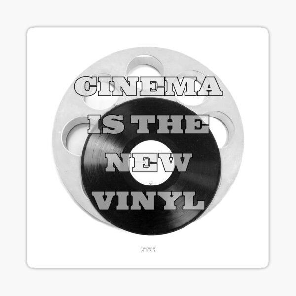 Cinema is the new Vinyl Sticker