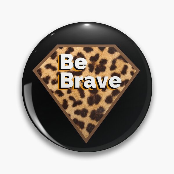 Item preview, Be Brave designed and sold by SunfullyYours.