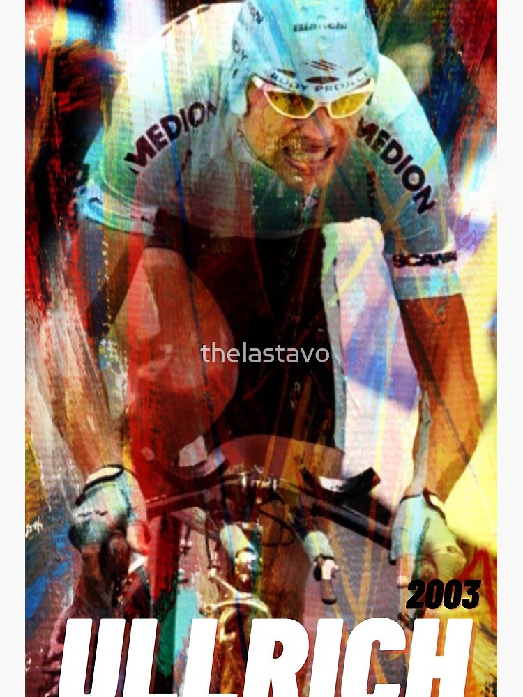 Galeriedruck for Sale mit &ldquo;Jan Ullrich 2003&rdquo; von thelastavo | Redbubble