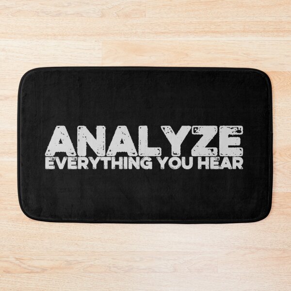 Item preview, Analyze everything you hear designed and sold by FurioInc.