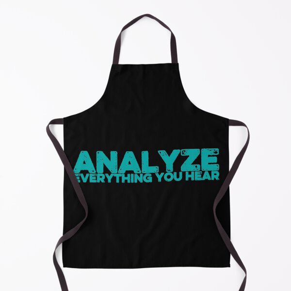Item preview, Analyze everything you hear designed and sold by FurioInc.