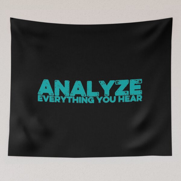 Item preview, Analyze everything you hear designed and sold by FurioInc.