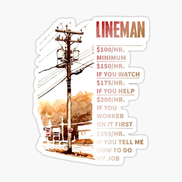 lineman-hourly-rate-sticker-for-sale-by-hoangdung5m-redbubble