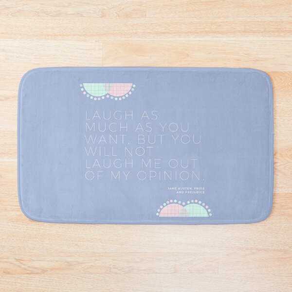 Item preview, You Will Not Laugh me Out of My Opinion - Pride and Prejudice Quote, Jane Austen designed and sold by heyitsclara.