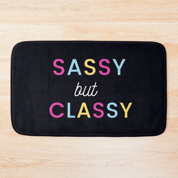 Item preview, Sassy but Classy designed and sold by BlakefourDesign.
