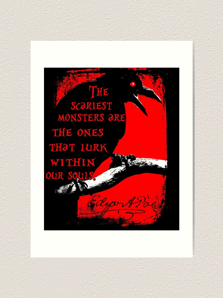 Edgar Allan Poe Gifts- The Scariest Monsters Are The Ones Edgar Allan Poe Gifts- The Scariest Monsters Are The Ones