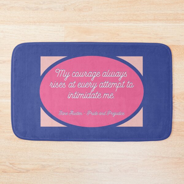 Item preview, My Courage Rises at Every Attempt to Intimidate Me - Pride and Prejudice Quote, Jane Austen designed and sold by heyitsclara.