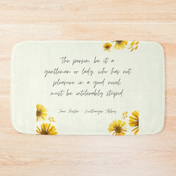 Item preview, The person who has not pleasure in a good novel must be intolerably stupid - Northanger Abbey Quote, Jane Austen designed and sold by heyitsclara.