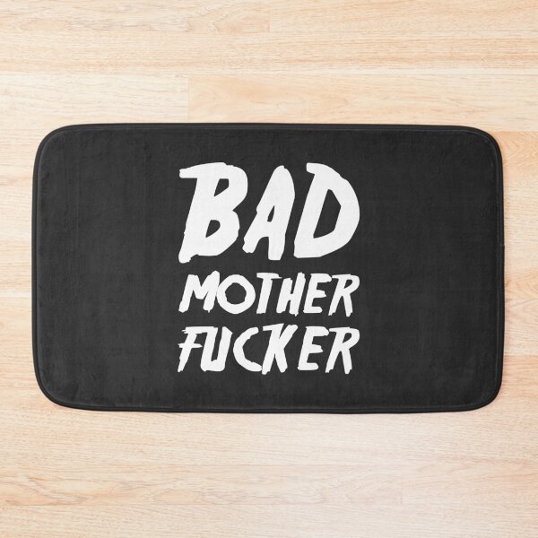 Item preview, Bad motherfucker designed and sold by Gezwompl.