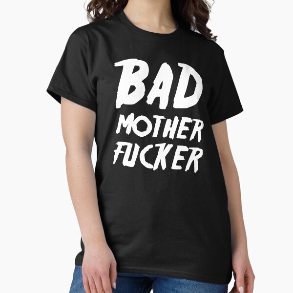 Item preview, Bad motherfucker designed and sold by Gezwompl.
