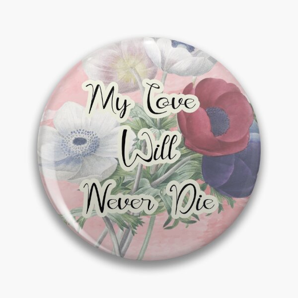 Item preview, "My Love Will Never Die", Vintage Anemone Flowers designed and sold by JoyforU.