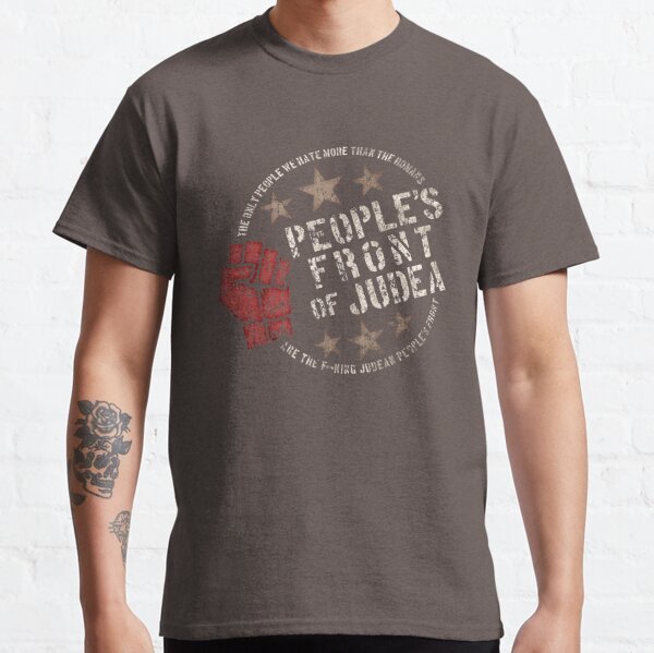 People's Front of Judea - Inspired by The Life of Brian Classic T-Shirt
