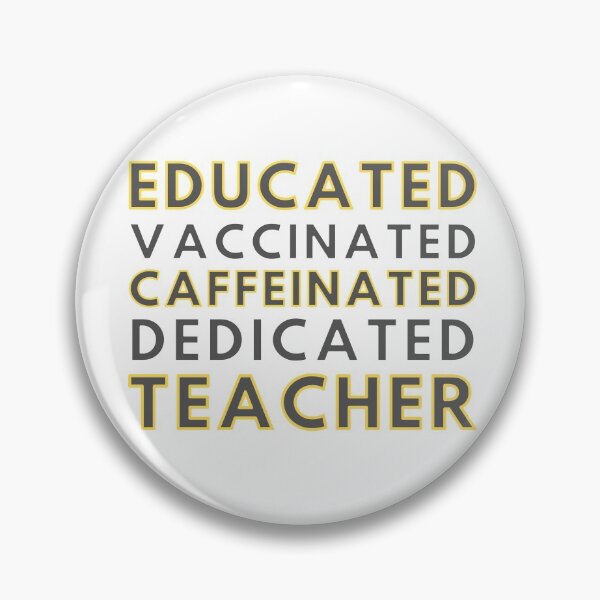 Item preview, Educated Vaccinated Caffeinated Dedicated Teacher designed and sold by fahadabu.