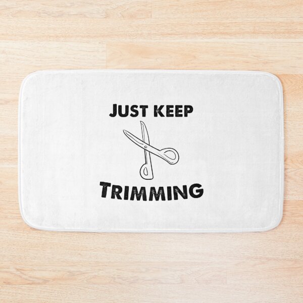 Item preview, just keep trimming, hairstylist gift, funny  designed and sold by blkstore.