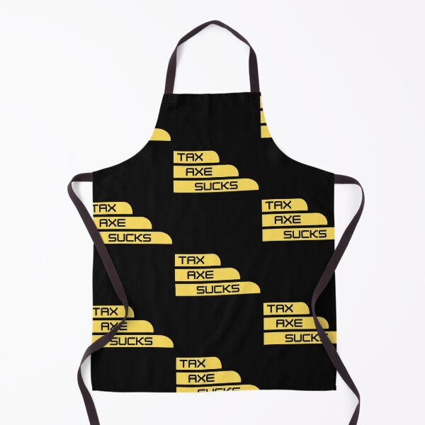 Item preview, TAX AXE SUCKS - TAXATION designed and sold by Awesome & Affordable.