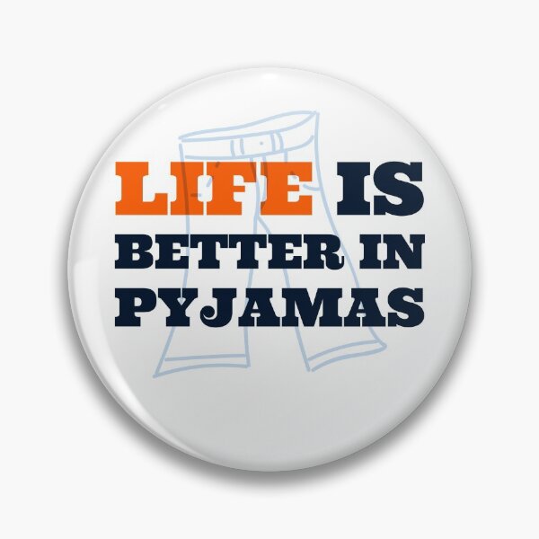 Item preview, Life is better in pyjamas- Funny Saying designed and sold by MNSDesignHub.