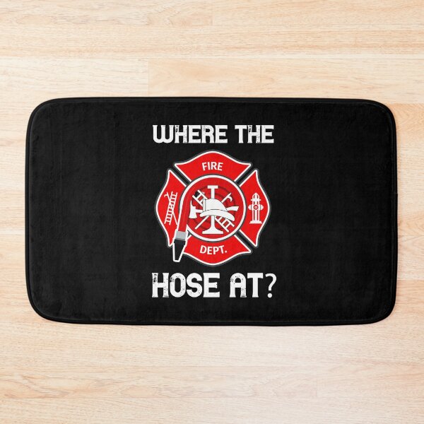 Item preview, Fire department sayings - where are the hoses? designed and sold by titanosdesign.