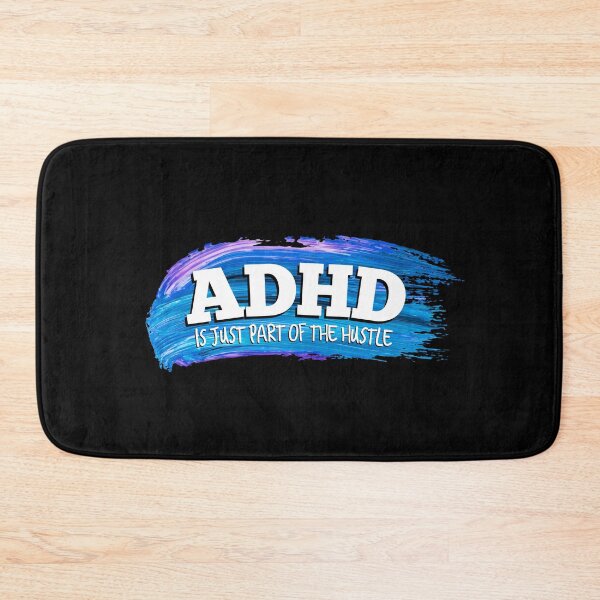 Item preview, ADHD Is Just Part Of The Hustle, Attention Deficit HyperActive Disorder Awareness designed and sold by MJDezigns.