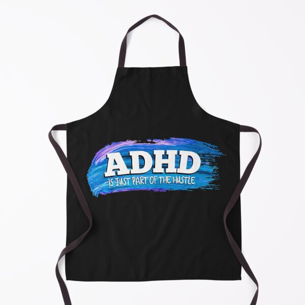 Item preview, ADHD Is Just Part Of The Hustle, Attention Deficit HyperActive Disorder Awareness designed and sold by MJDezigns.