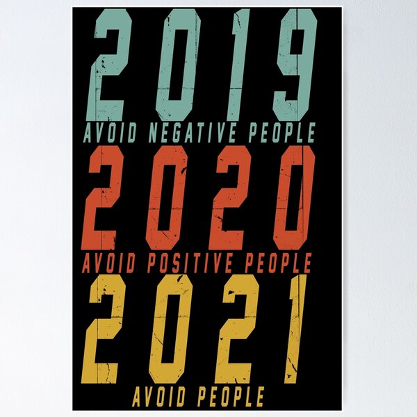 Item preview, 2019 Avoid Negative People 2020 Positive People 2021  designed and sold by arteesy.