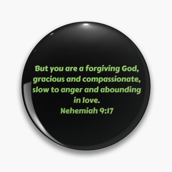 Artikelvorschau, Bibelvers Nehemia 9:17 entworfen und verkauft von Prayingwarrior.