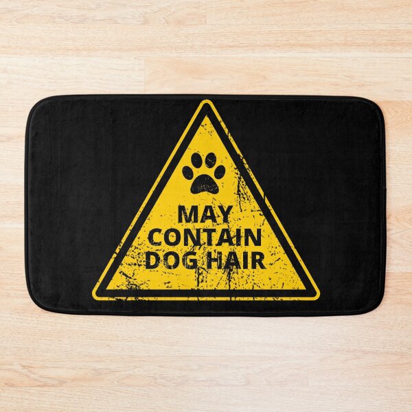 Item preview, May Contain Dog Hair Funny Vet Dog Groomer Warning Sign - Funny designed and sold by Pumpkin-Prints.