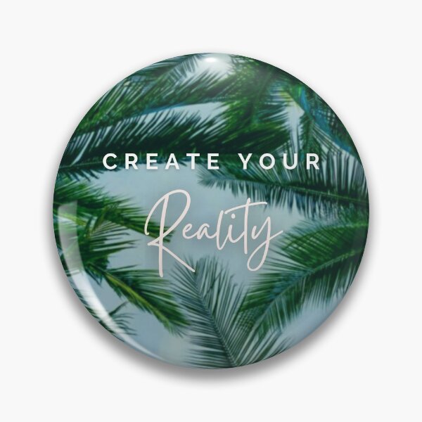 Item preview, Create Your Reality designed and sold by TJino.