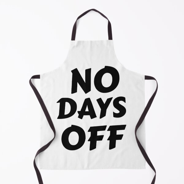 Item preview, No Days Off T-shirt and Apparel Design designed and sold by MucciStore.