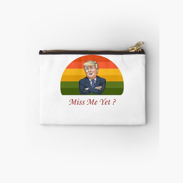 Item preview, miss me yet ? donald trump designed and sold by GalaxyStoreDZ.