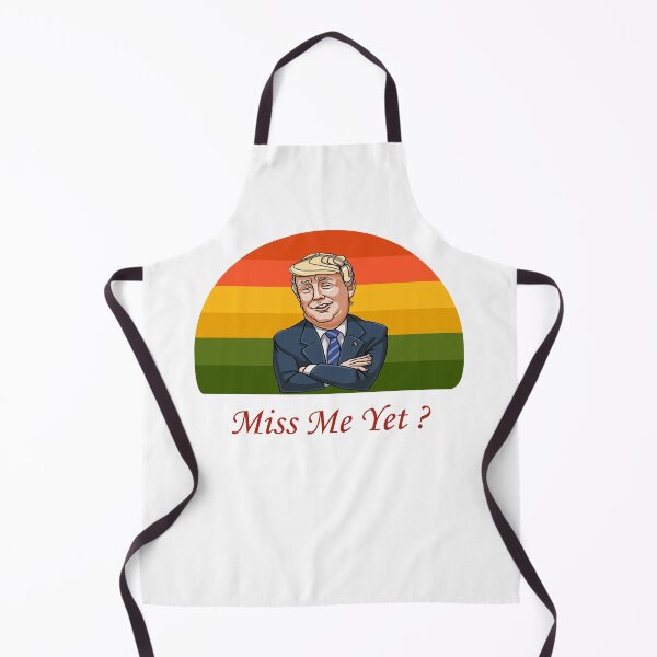 Item preview, miss me yet ? donald trump designed and sold by GalaxyStoreDZ.