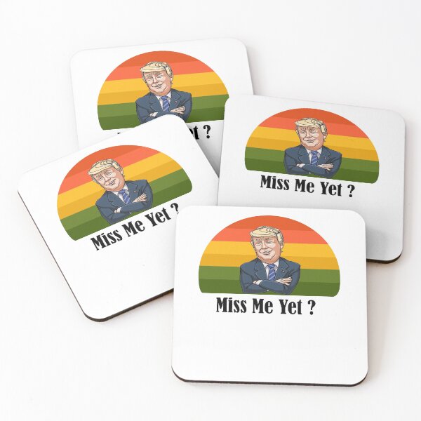 Item preview, miss me yet ? donald trump designed and sold by GalaxyStoreDZ.