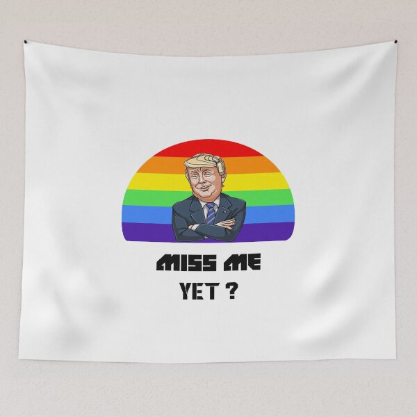 Item preview, miss me yet ? donald trump designed and sold by GalaxyStoreDZ.