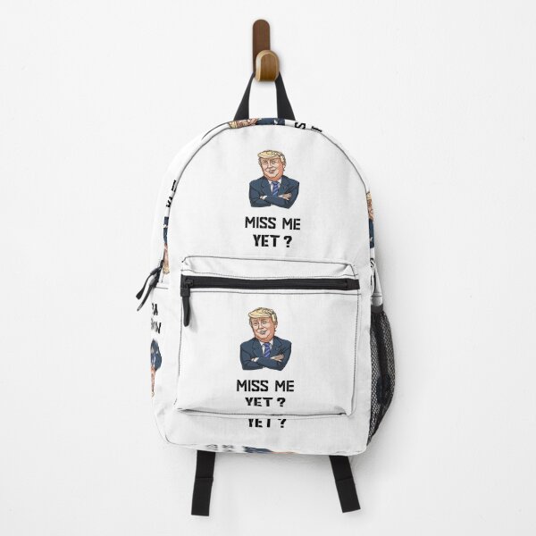 Item preview, miss me yet ? donald trump designed and sold by GalaxyStoreDZ.