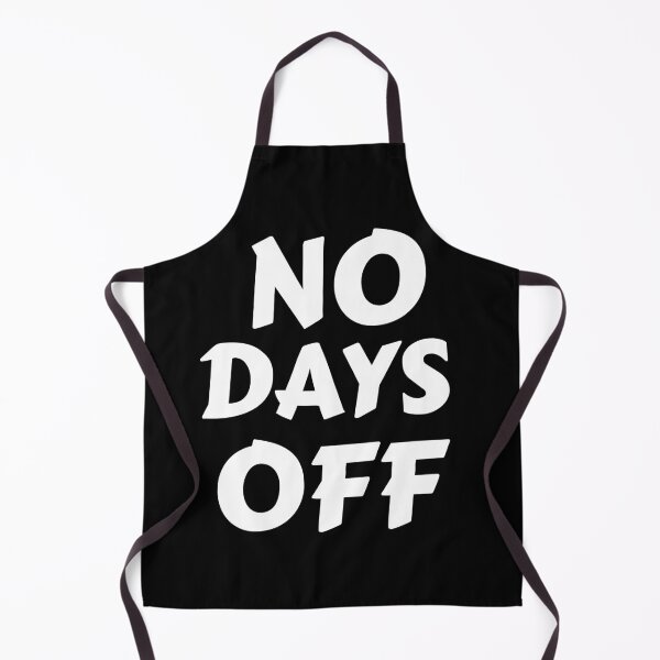 Item preview, No Days Off T-shirts and Apparel Design designed and sold by MucciStore.