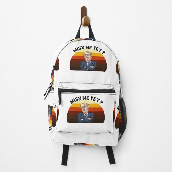 Item preview, miss me yet ? donald trump designed and sold by GalaxyStoreDZ.
