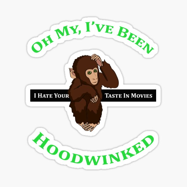 Hoodwinked Sticker