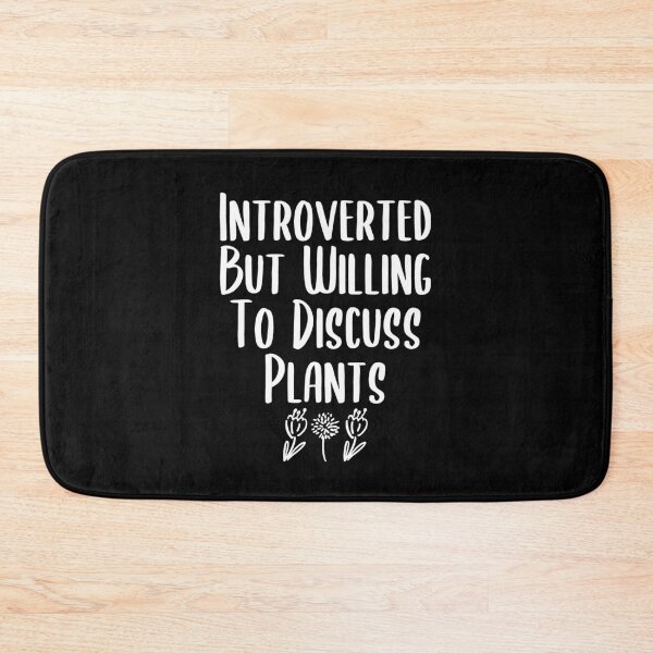 Item preview, Introverted But Willing To Discuss Plants - funny gardening slogan designed and sold by kapotka.