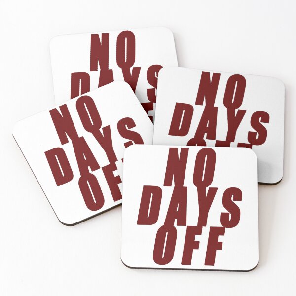 Item preview, no days off designed and sold by FARESS-GENTLE.