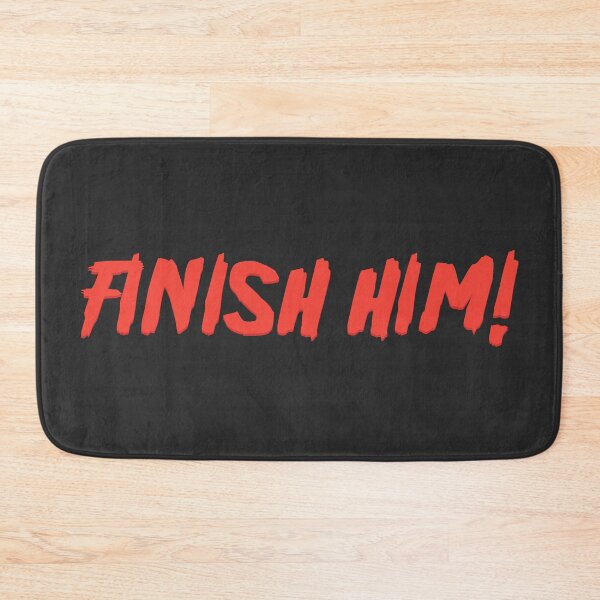 Item preview, Finish Him designed and sold by Gezwompl.